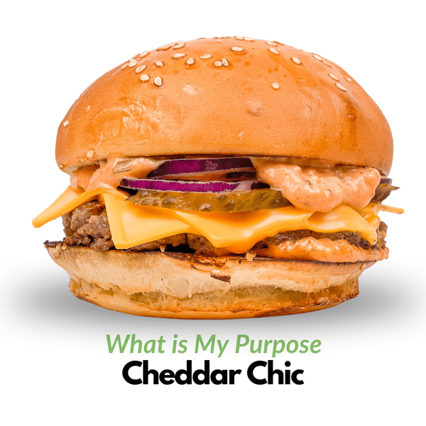 Cheeseburger - Cheddar Chic (What Is My Purpose) 