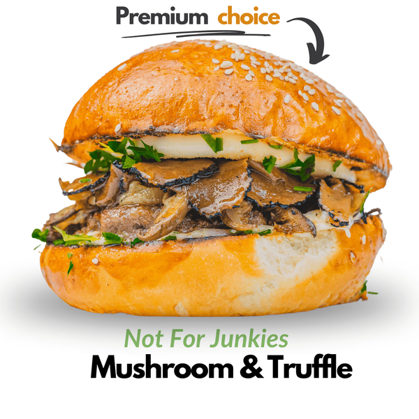 Burger cu Trufe - Mushrooms & Truffles (Not for Junkies) 