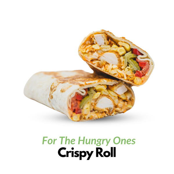 Roll Crispy - (For The Hungry Ones )