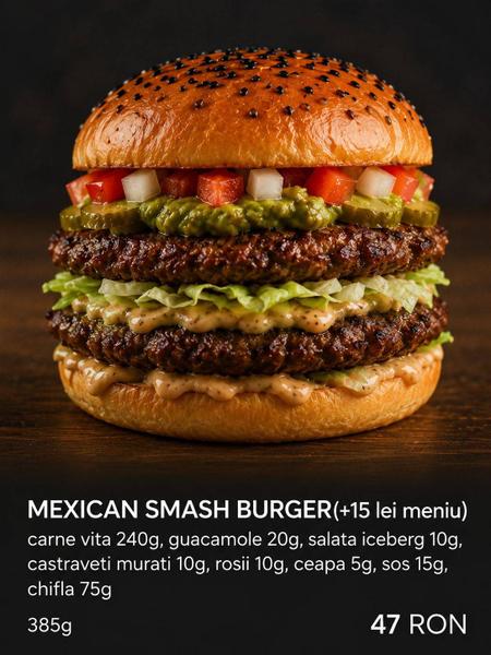 MEXICAN SMASH BURGER(+15 lei meniu)